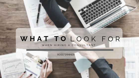 What to Look for When Hiring a Consulting Firm